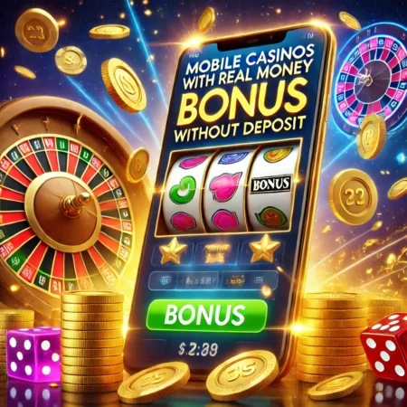 Mobile Casinos mit Echtgeld-Bonus ohne Einzahlung – Die besten Angebote