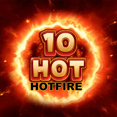 10 Hot HOTFIRE von Acerun