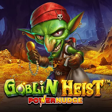 Goblin Heist Powernudge von Pragmatic Play