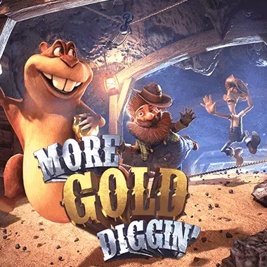 More Gold Diggin’ von Betsoft
